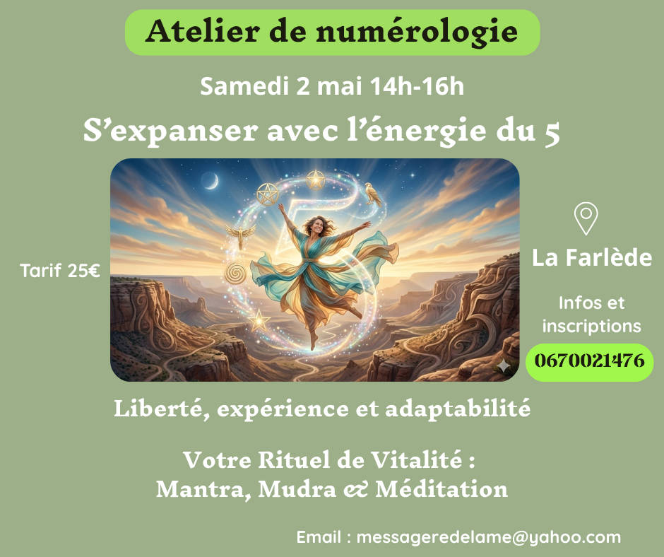 Affiche atelier de numérologie de la métamorphose à La Farlède : S’expanser avec l’énergie du 5 et rituel de vitalité